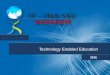 Technology Enabled Education SSC.pdf · Indian IT Industry –Trends and Future Outlook ... talent would be relevant with reskilling SOURCE: McKinsey Perspective 2025 CXO survey;