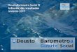 DeustoBarómetro Social IX Informe de resultadosbarometrosocial.deusto.es/wp-content/uploads/2013... · Los problemas relacionados con el euskera 6,9 El conflicto político en Cataluña