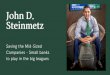 John D. Steinmetz - Small Banks to Play in Big Leagues