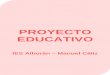 PROYECTO EDUCATIVO - iesalboran.comiesalboran.com/images/Centro/Proyecto_Educativo... · I.E.S. “Alborán – Manuel Cáliz” PLAN DE CENTRO – Proyecto Educativo 5 LOMCE 8/2013