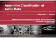Automatic Classification of Audio Data€¦ · Automatic Classification of Audio Data Carlos H. C. Lopes, Jaime D. Valle Jr. & Alessandro L. Koerich IEEE International Conference