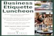 Business Etiquette Luncheon...Nervous about dining with coworkers or potential employers? Attend this FREE etiquette luncheon to learn the do's and don'ts of mealtime manners while