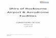 Shire of Roebourne Airport & Aerodrome Facilities2.4 Aviation Services Not Provided: The SOR AAF do not currently provide the following services although those indicated by * are operated