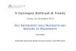 V Convegno Antitrust di Trento...Autorità Garante della Concorrenza e del Mercato V Convegno Antitrust di Trento Trento 16-18 ottobre 2015 V Convegno Antitrust di Trento 16-18 aprile