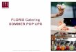 FLORIS Catering SOMMER POP UPSfloris-eventcatering.de/angebote-corporate/Sommer-Pop-Ups.pdf · FLORIS Catering GmbH I Liegnitzer Straße 15 I 10999 Berlin I FLORIS Catering SOMMER