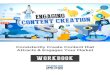 Engaging Content Creation - Workbook...Engaging Content Creation - Workbook GIVE YOUR CONTENT A NEW LEASE ON LIFE KEY TWO 1. Make a ‘best of’ list of old content you can repurpose
