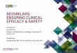 BIOSIMILARS: ENSURING CLINICAL EFFICACY & SAFETY · BIOSIMILARS –SIMILAR DRUGS A biosimilar is similar, not identical, to the reference medicine. The manufacturing process used