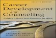 Career Development and Counseling...career counseling and to encourage a view of career development and counseling as vital, relevant areas of scholarship and practice. We also, frankly,