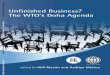 Unfinished Business? - World Bankdocuments.worldbank.org/curated/en/466951468316137751/pdf/654… · Unfinished Business? The WTO’s Doha Agenda edited by Will Martin and Aaditya