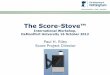 The Score-Stove™ · City University London, low cost stove enclosures University of Leicester, Thermo-acoustics, rigs, PIV Queen Mary University of London, System design, demo1
