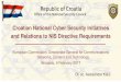 Croatian National Cyber Security Initiatives and Relations ...bib.irb.hr/datoteka/916762.EC_NIS_CG_Croatia_AKlaic_09022017.pdf•Croatian Academic and Research Network – CARNET (National
