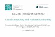 ESCoE Research Seminar - s3.amazonaws.com€¦ · Cloud Computing and National Accounting. Presented by . Diane Coyle (Cambridge University, ESCoE) and David Nguyen (NIESR, ESCoE)