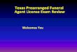 Texas Prearranged Funeral Agent License Exam Reviewagifinancial.com/wp-content/uploads/2017/09/pre... · Once the insurance company accepts the application, the applicant’s health