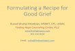 Formulating a Recipe for Good Grief · PDF file Acknowledgements •The Grief Recovery Handbook (20th Anniversary Expanded Edition), John James and Russell Friedman, Collins Living,