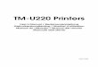 TM-U220 Printers - jarltech.com...4 TM-U220 User’s Manual English Notes on Usage Do not open the cover during printing or when the autocutter is being operated. Do not install the