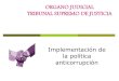 ORGANO JUDICIAL TRIBUNAL SUPREMO DE JUSTICIA · ORGANO JUDICIAL - Función Judicial única Órgano Judicial reconfigurado TC independiente Jurisdicción ordinaria (TSJ, TDJ, Trib