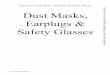 Section N-9: Dust Masks, Earplugs, and Safety Galsses Dust ......7500 Series Halfpiece Reusable Respirator These half facepiece respirators have a soft sealing surface, along with
