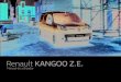 Renault KANGOO Z.E. Renault KANGOO Z.E. Manual do utilizador. 0.1 PTGUD588174 Bienvenue (X61 - X38