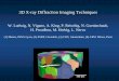 3D X-ray Diffraction Imaging Techniquesrahi/mtexWorkshop... · 6D-DCT (extended algorithm) N. Vigano et al., Scientific Reports, 6 (2016) N. Vigano et al., J. Appl. Cryst., 47 (2014)