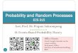 Probability and Random Processes - 5 - Foundation...Asst. Prof. Dr. Prapun Suksompong prapun@siit.tu.ac.th 5 Foundation of Probability Theory 2 Probability and Random Processes ECS