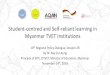Student-centred and Self-reliant learning in Myanmar TVET ......Student-centred and Self-reliant learning in Myanmar TVET Institutions 10th Regional Policy Dialogue, Session 2B By