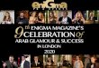 9CELEBRATIOn th EnIGMA MAGAzInE’ S Of€¦ · Enigma Magazine is one of the Arab world’s leading English-language life-style publications, providing a vibrant mix of interviews