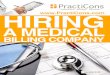 eBook Medical Billing Company2 - PractiCons€¦ · Also, see the table titled, “Cost Comparison of Medical Billing: In-House vs. Outsource?” to see an example of a cost comparison