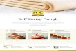 Puff Pastry Dough - vdpol.nl...• Perfect for snacks • For sweet and savoury products our beautiful dough products Create new ideas Share knowledge about Innovate | and improve