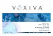 Voxiva Inc. 1990 K Street NW Suite 400 Washington, …...Cardio-vascular risk assessment CareNet - Diabetes Diary IVR FAQs Call Center Hotline CareNet System Health Clinic • Electronic
