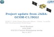 Project update from JAXA: GCOM-C1/SGLIicap.atmos.und.edu/ICAP5/2-09_GCOMC_201311_v1.pdfNov. 6, 2013 1 Project update from JAXA: GCOM-C1/SGLI. 2 Evaluation of model outputs and 