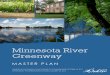 Dakota County - Minnesota River Greenway · 2019-02-01 · Minnesota River Greenway Master Plan 2011 3 Acknowledgements Dakota County Board of Commissioners: District 1 - Joseph A