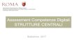 Assessment Competenze Digitali STRUTTURE CENTRALI...Assessment Competenze Digitali STRUTTURE CENTRALI Statistiche 2017 Dipartimento Organizzazione e Risorse Umane Direzione Sviluppo