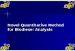 Novel Quantitative Method for Biodiesel Analysis presentation_Mate...2009/08/25  · 5 International Energy Overview 460 quadrillion Btu in 2006. Fossil fuels accounted for 86 % of