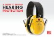 A GUIDE TO BUYING HEARING · PDF file Ear Defenders HOW TO USE Slowly roll and compress foam earplugs into a very thin cylinder. While compressed, insert the earplug well into the