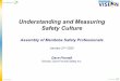 Understanding and Measuring Safety Culture€¦ · -Hazard Identification-Work-site Inspections-Behaviour Observations-Near-miss Reporting-Pre-job Planning Owner/ President Managers