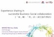Experience sharing in successful Business-Social collaboration · 2020-02-29 · i.e. storytelling and horticulture skills - bring new learning experience and skills - identify and