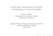 Lattice path asymptotics via Analytic Combinatorics in Several … · 2016-12-07 · Lattice path asymptotics Introduction and motivation Overview | walks I Consider nearest-neighbour