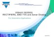 VISHAY DIODES RECTIFIERS, ABD TVS and Zener …Vishay Rectifiers for Rectification and Freewheeling TMBS® Schottky Rectifiers • High-current density : 5 to 60 A • High voltage