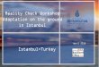 Reality Check Workshop Adaptation on the ground in Istanbul - Resilient … · 2018-05-22 · ISTANBUL & EARTHQUAKE Historical Process Mileston e 17/08/1999 2006 - 2009 Microzonation