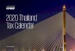 2020 Thailand Tax Calendar (English version) · 2020-07-23 · Guidelines for Using the Thailand Tax Calendar and Relevant Tax Regulations 1. The filing of tax returns under the Revenue