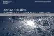 Aquaponics Business Plan User Guide...AQUAPONICS BUSINESS PLAN USER GUIDE United States Environmental Protection Agency EPA 560-K-16-004 August 2016 Office of Brownfields and Land