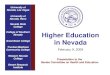 University of Nevada, Las Vegas University of Nevada, Reno …system.nevada.edu/tasks/sites/Nshe/assets/File/SHE.-NSHE-Overvie… · expenditures for FY 2010 and beyond. Sources: