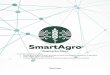 Shaping the future - smartagro.io · Shaping the future A revolutionary platform, which: Combines more than 50 years world top scientific and business experience in agriculture