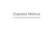 Diabetes Mellitus Overview and Treatments · Was previously called non-insulin-dependent diabetes mellitus (NIDDM) or adult-onset diabetes. Type 2 diabetes may account for about 90%