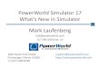 PowerWorld Simulator 17 What’s New in Simulator Mark ... · • New Contingency Actions – Change Area AGC status and the Area Slack designation – Multi‐terminal DC Converter