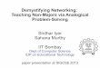 Demystifying Networking: Teaching Non-Majors via ...sri/talks/demystifying... · IIT Bombay SIGCSE-2013 5 Networking course for non-majors Non-majors often get the same course as