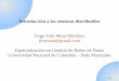 Jorge Iván Meza Martínez jimezam@gmail.com Especialización ...educacion.esencial.co/wiki/_media/sd:1... · Universidad Nacional de Colombia – Sede Manizales. ... Un sistema distribuido