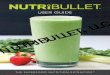 LLC NUTRIBULLET,...NutriBullet® on top of flammable materials such as newspapers, tablecloths, napkins, dishtowels, place mats or other similar type of materials. • Always operate