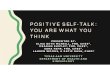 SELF-TALK you are what you think ASHA 2018FINAL...positive self-talk: you are what you think presented by: elisa beth mcneill, phd, ches®, meagan shipley, phd, ches®, sara fehr,