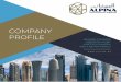 COMPANY PROFlLE - Alpina · 2020-01-04 · CONNECT WORLD WITH THE POWER OF TECHNOLOGY ... constructing rail lines, expanding airport and seaport, highways, hotels, and many other